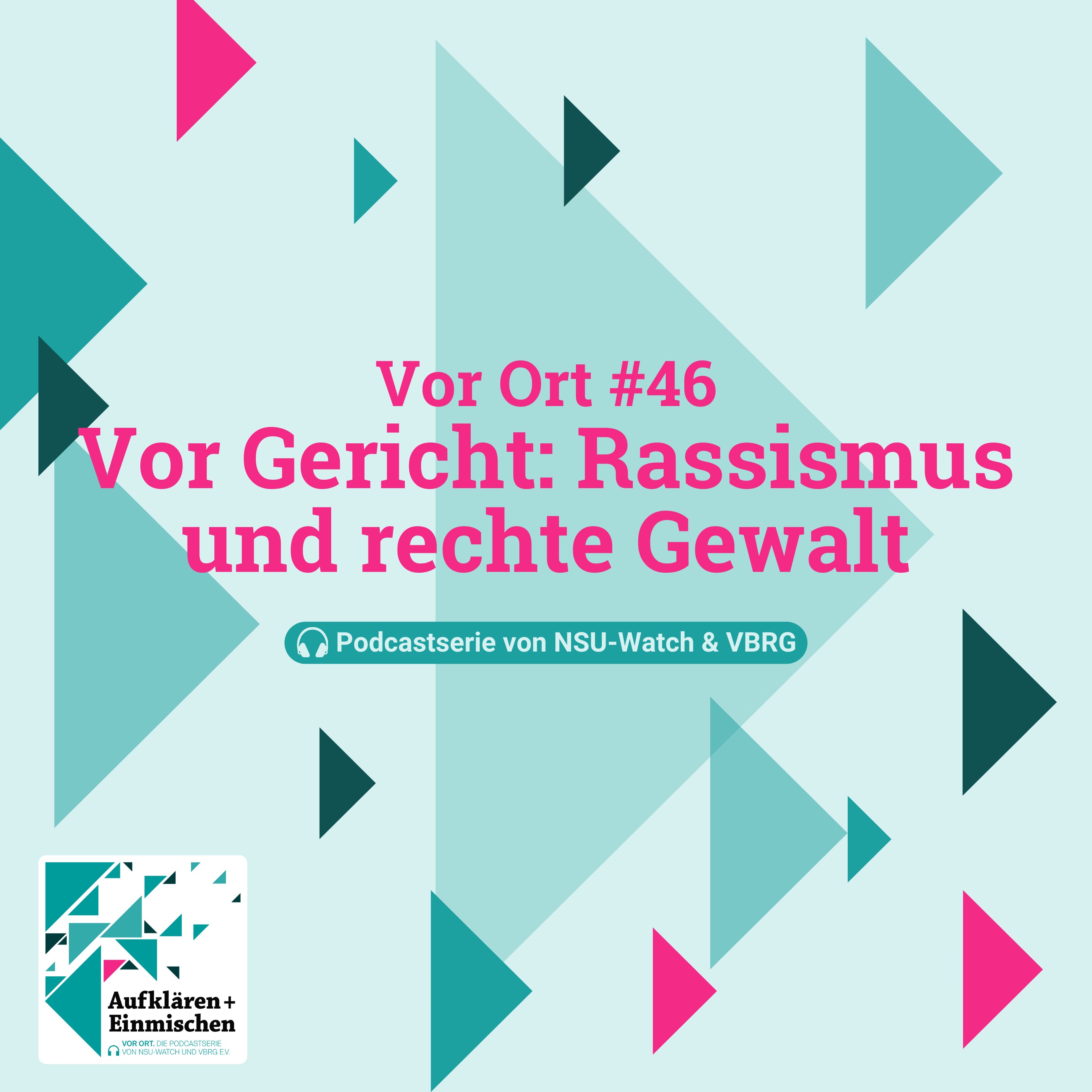 NSU-Watch: Aufklären & Einmischen #98. Vor Ort #46. Vor Gericht: Rassismus und rechte Gewalt in Henstedt-Ulzburg und Hamburg-Niendorf.